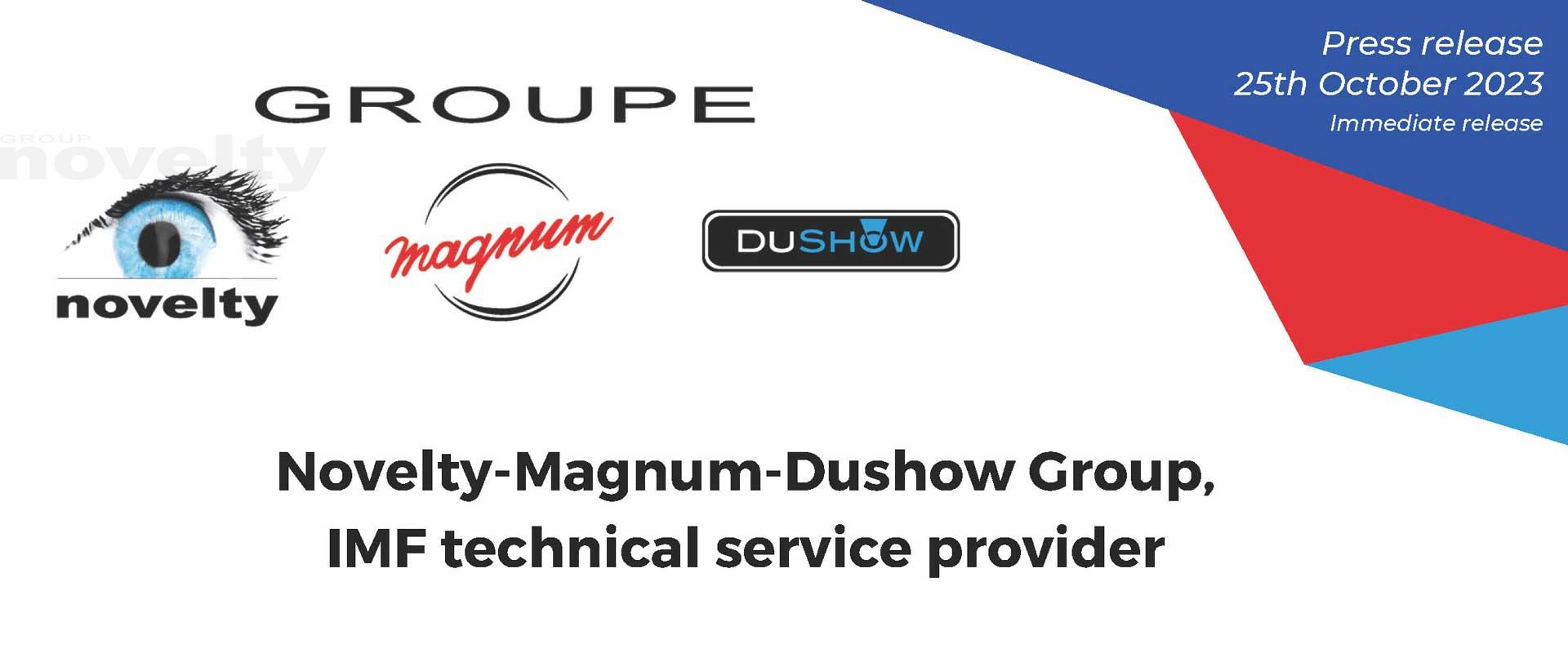 Visuel Novelty-Magnum-Dushow Group, IMF technical service provider